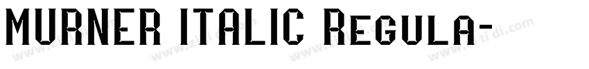 MURNER ITALIC Regula字体转换